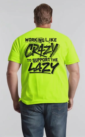 Crazy - Safety Yellow T-Shirt
