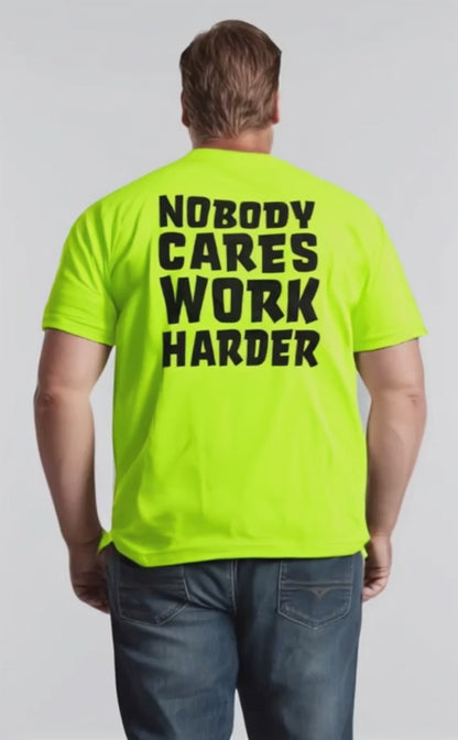 Nobody Cares - Safety Yellow T-Shirt
