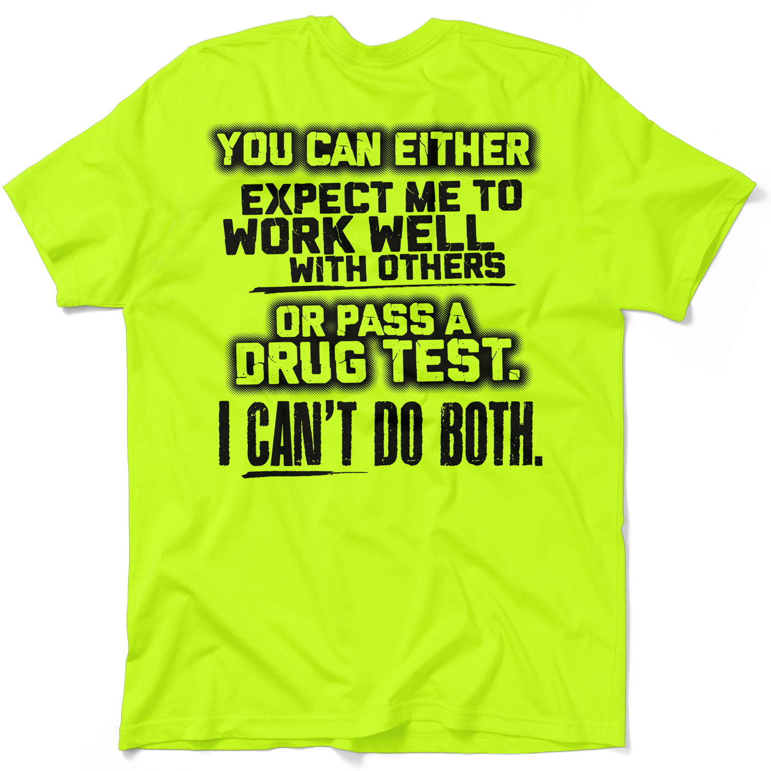 I Can't Do Both - Safety Yellow T-Shirt