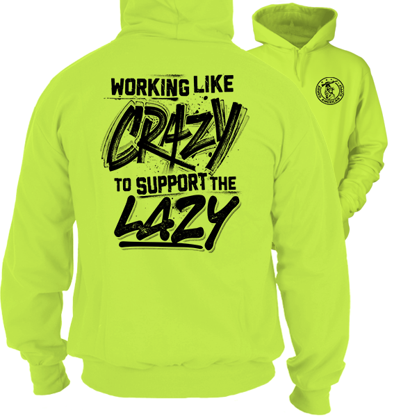 Crazy - Hi-Vis Hoodie