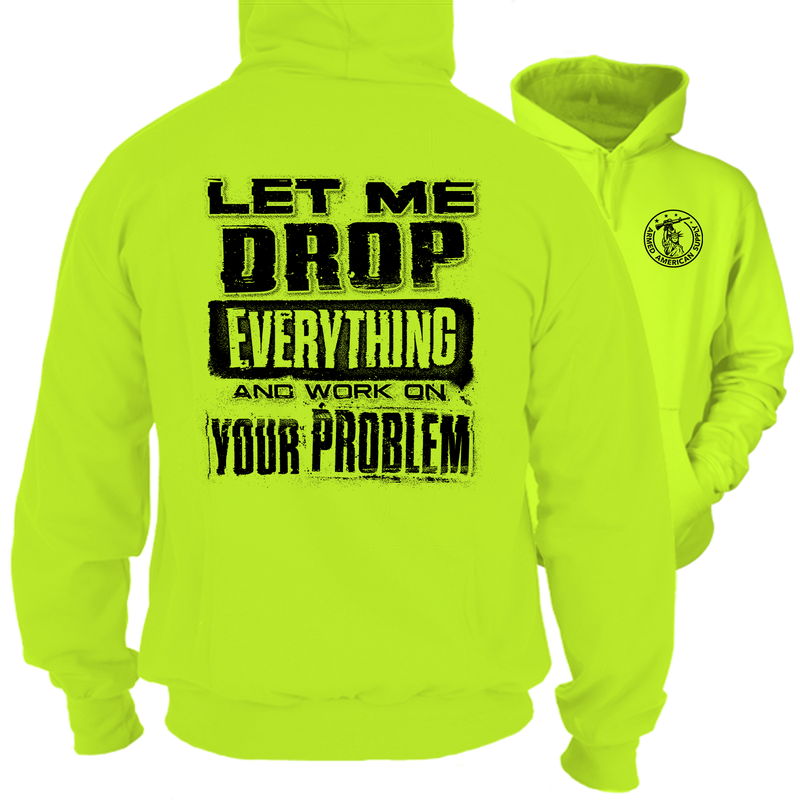 Drop Everything - Hi-Vis Hoodie