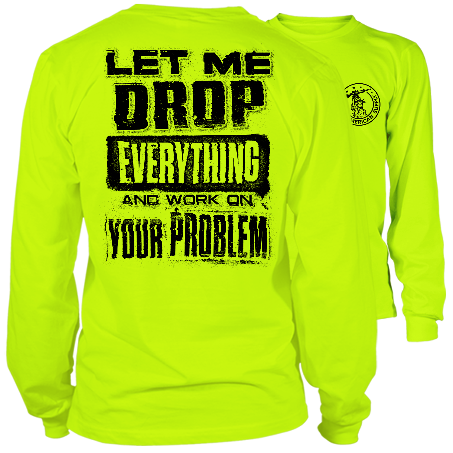 Drop Everything - Long Sleeve Hi-Vis T-Shirt