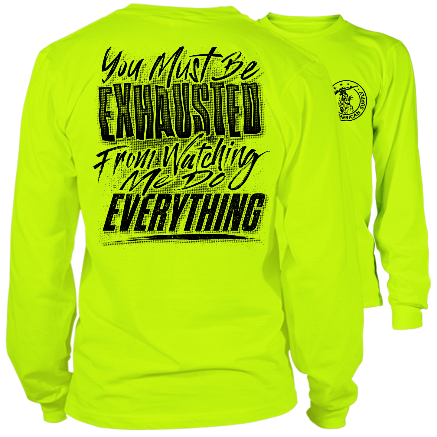 Exhausted - Long Sleeve Hi-Vis T-Shirt – Armed American Supply Exhausted - Long Sleeve Hi-Vis T-Shirt – Armed American Supply