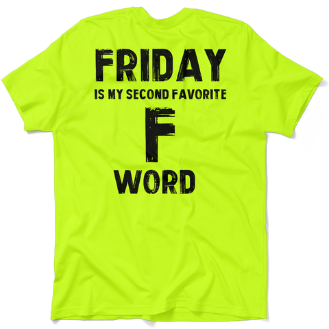 Friday - Safety Yellow T-Shirt