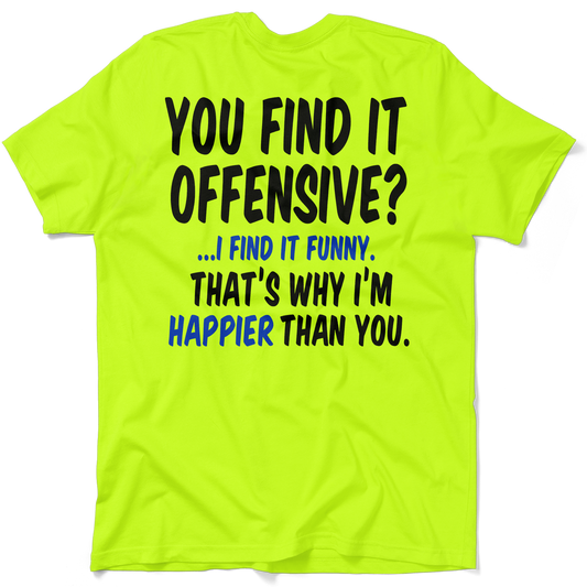 Happier Than You - Safety Yellow Pocket T-Shirt