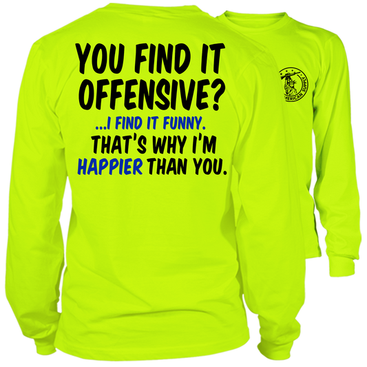 Happier Than You - Long Sleeve Hi-Vis T-Shirt