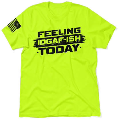 IDGAF - ISH  - Safety Yellow T-Shirt