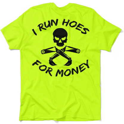 I Run Hoes - Safety Yellow T-Shirt