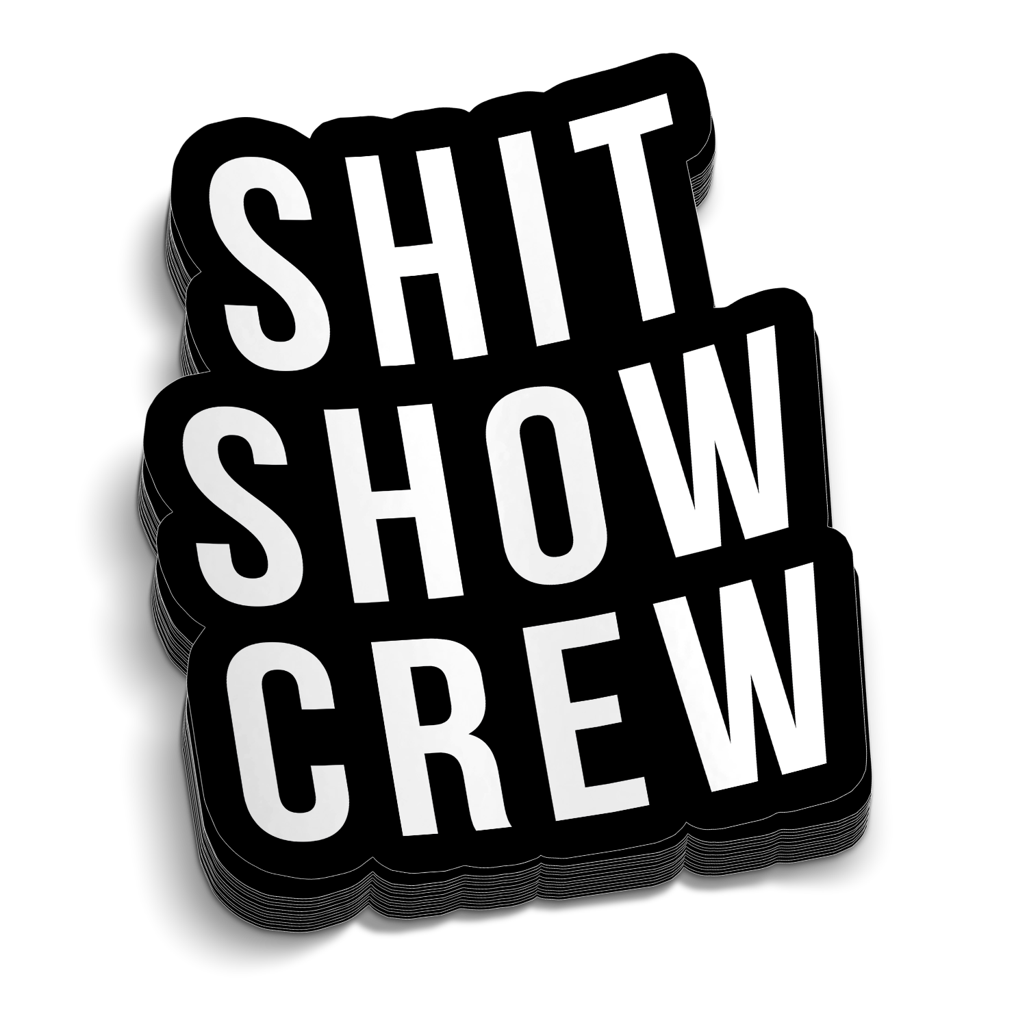 Shit Show 5 Inch Decal