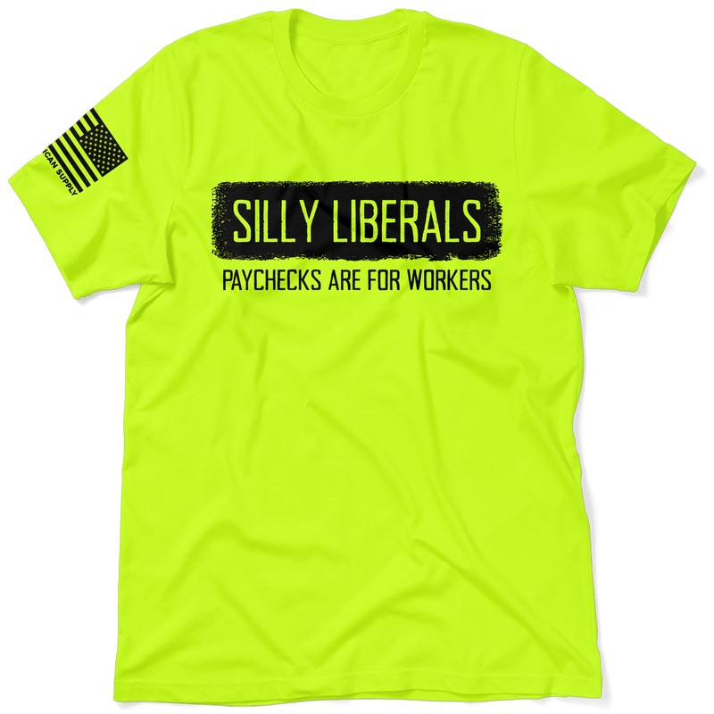 Silly Liberals - Safety Yellow T-Shirt