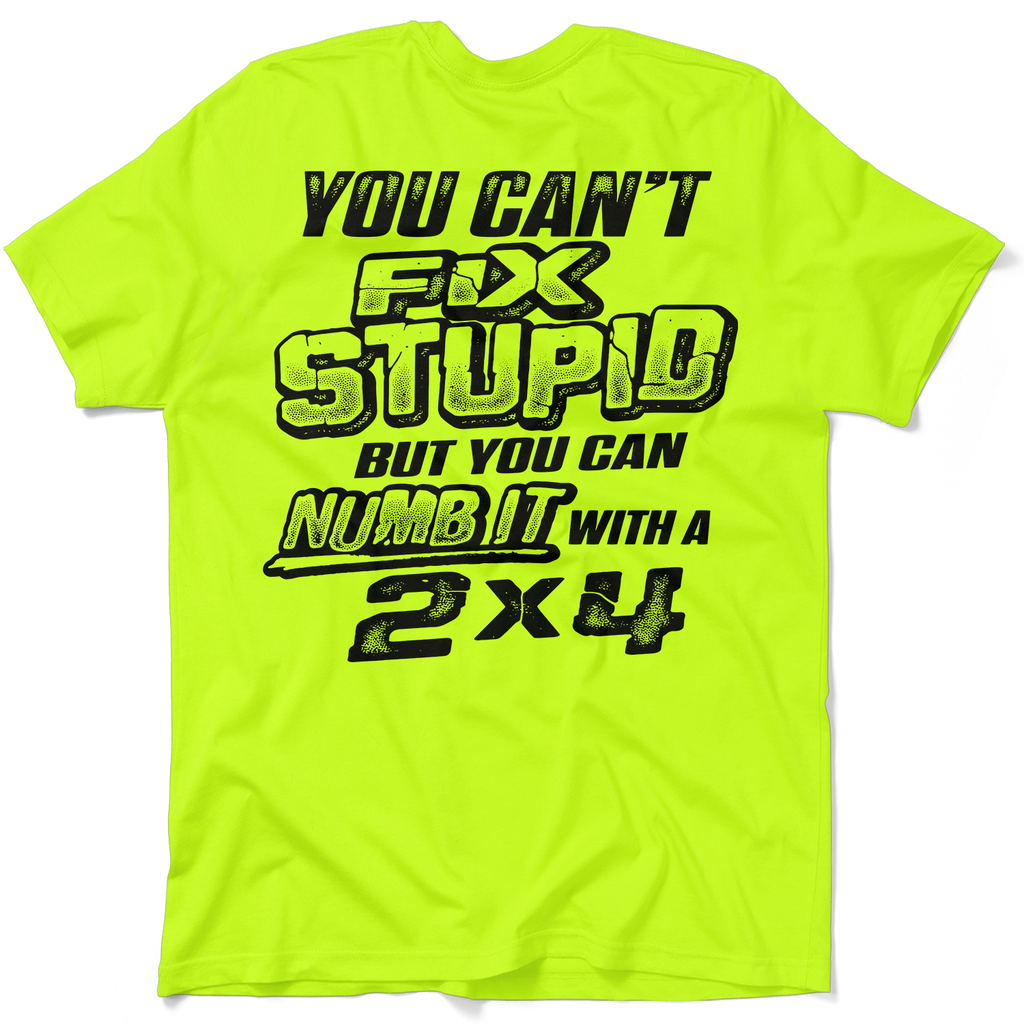Stupid - Safety Yellow T-Shirt