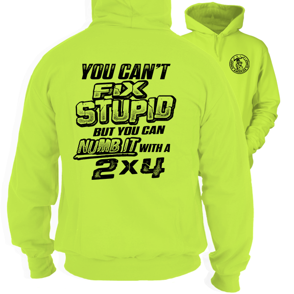 Stupid - Hi-Vis Hoodie