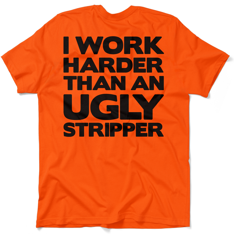 Work Harder - Safety Orange T-Shirt